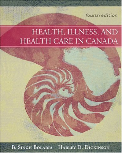 Health, Illness & Health Care in Canada, 4th Edition