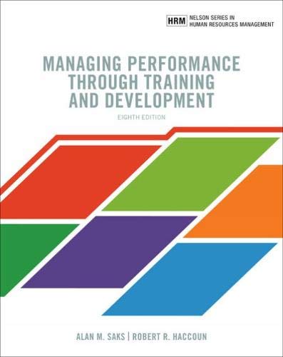 Managing Performance through Training and Development, 8th Edition